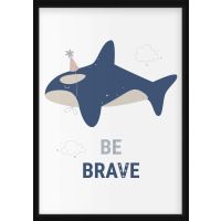 Poster - Dolphin, Be brave