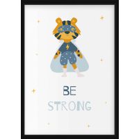 Poster - Tiger , Be Strong